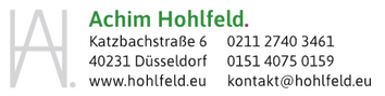 Achim Hohlfeld  | Katzbachstraße 6, 40231 Düsseldorf, Bundesrepublik Deutschland  | Telefon: +49 (0)211 27403461  | E-Mail: kontakt[at]hohlfeld[.]eu